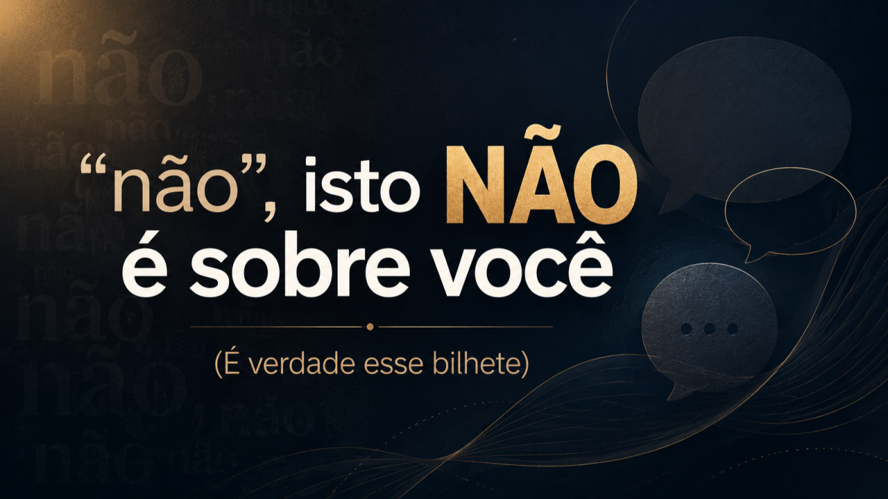 Banner do artigo Quando o “não” chega antes da escuta!